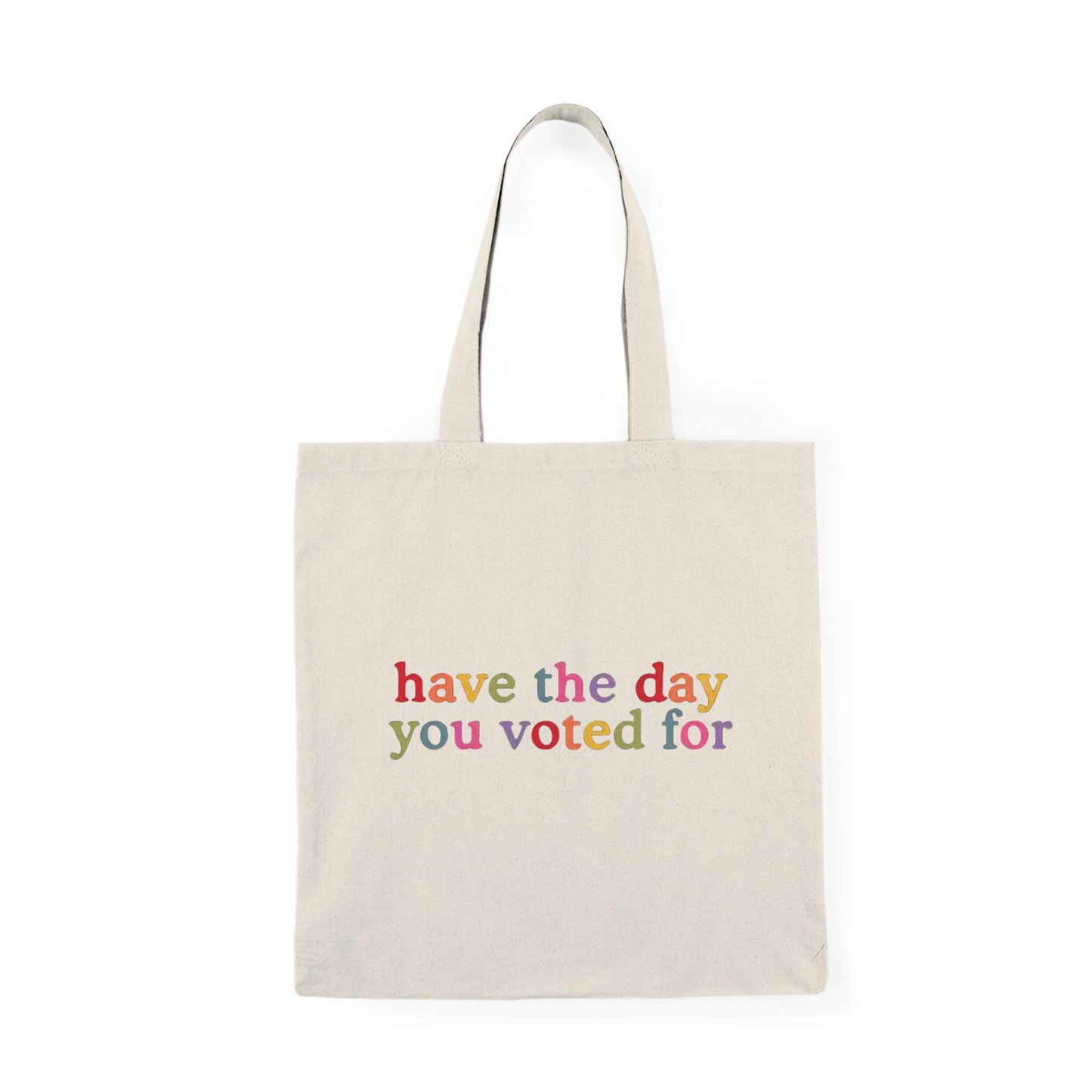 Tote Bag, Funny Tote Bag, Humor Tote Bag, Have the Day You Deserve, Pride, Pride Tote Bag, Rainbow Tote Bag, Funny Sayings, Sarcastic Humor